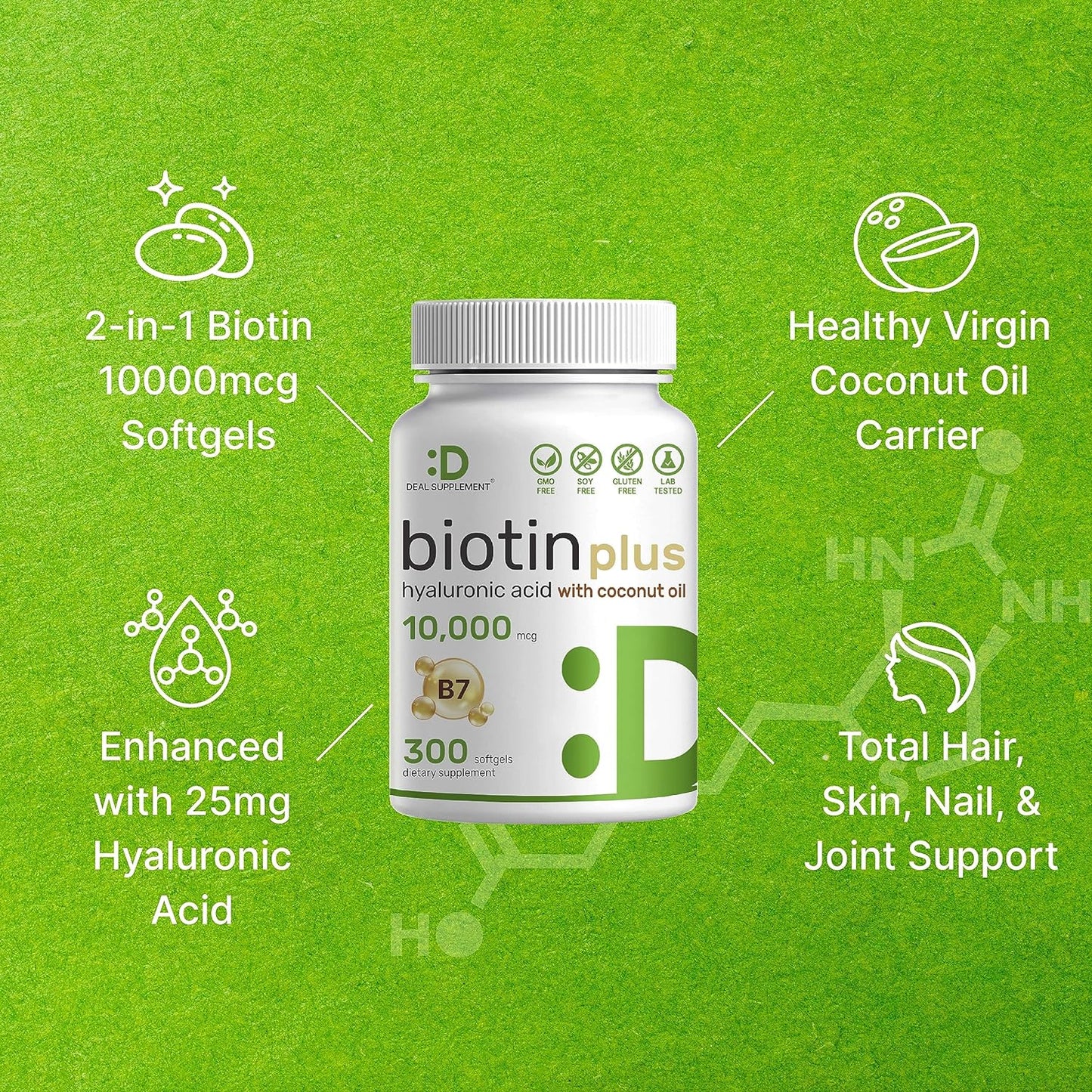 Biotin  Plus Hyaluronic Acid 25mg with Coconut Oil, 300 Softgels