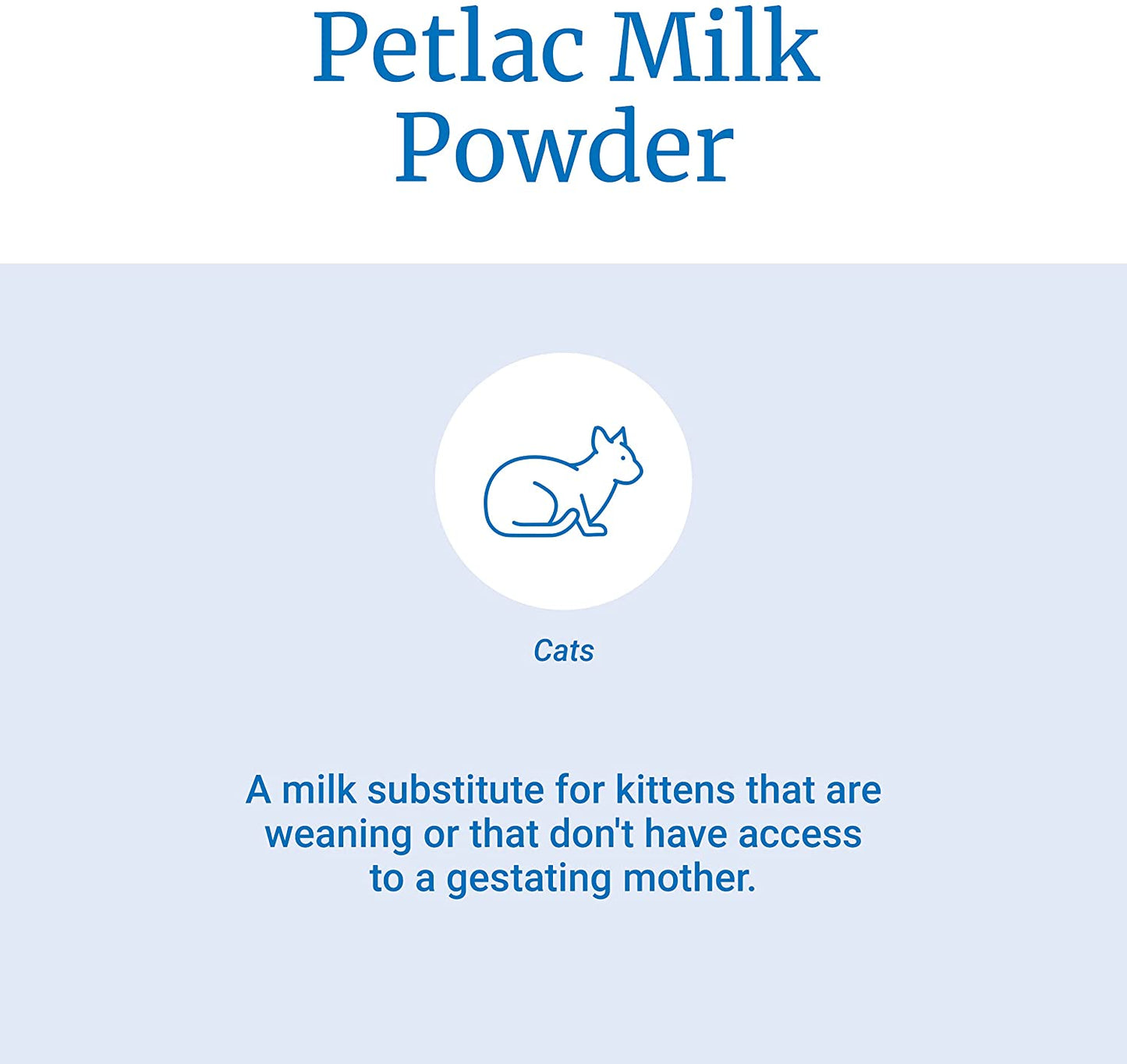 PetAg Petlac Milk Powder for Kittens - Kitten Formula Milk Replacer with Vitamins, Minerals, and Amino Acid -10.5 oz